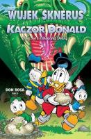 Wujek Sknerus i Kaczor Donald T.8 Ucieczka... Autor: Don Rosa. SmakLiter.pl Okładka książki Wujek Sknerus i Kaczor Donald T.8 Ucieczka..