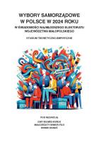 Wybory samorządowe w Polsce w 2024 roku w świadomości najmłodszego elektoratu województwa małopolskiego. Autor: Bujwid-Kurek Ewa, Kiwior-Filo Małgorzata, Monika. SmakLiter.pl Okładka książki Wybory samorządowe w Polsce w 2024 roku w świadomości najmłodszego elektoratu województwa małopolskiego