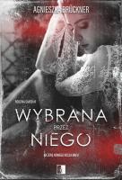 Wybrana przez niego. Rodzina Santo. Tom 1. Autor: Agnieszka Brückner. SmakLiter.pl Okładka książki Wybrana przez niego. Rodzina Santo. Tom 1