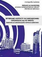 Wybrane aspekty w zarządzaniu organizacją XXI w.. Autor:   Praca zbiorowa. SmakLiter.pl Okładka książki Wybrane aspekty w zarządzaniu organizacją XXI w.