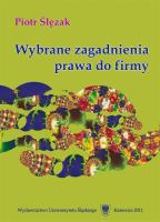 Wybrane zagadnienia prawa do firmy. Autor: Ślęzak Piotr. SmakLiter.pl Okładka książki Wybrane zagadnienia prawa do firmy