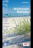Wybrzeże Bałtyku. Od Rugii po Zalew Wiślany. Travelbook. Wydanie 1. Autor: Pomykalscy Beata i Paweł, Żuławski Mateusz. SmakLiter.pl Okładka książki Wybrzeże Bałtyku. Od Rugii po Zalew Wiślany. Travelbook. Wydanie 1
