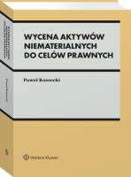 Wycena aktywów niematerialnych do celów prawnych. Autor: Kossecki Paweł. SmakLiter.pl Okładka książki Wycena aktywów niematerialnych do celów prawnych