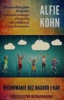 Wychowanie bez nagród i kar. Autor: Kohn Alfie. SmakLiter.pl Okładka książki Wychowanie bez nagród i kar