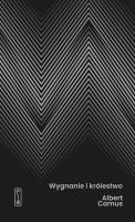 Wygnanie i królestwo. Autor: Camus Albert. SmakLiter.pl Okładka książki Wygnanie i królestwo