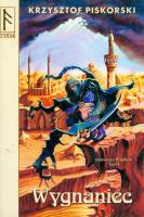 Wygnaniec. Opowieść piasków. Tom 1. Autor: Piskorski Krzysztof. SmakLiter.pl Okładka książki Wygnaniec. Opowieść piasków. Tom 1