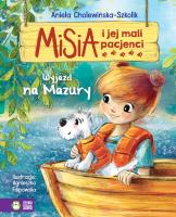 Wyjazd na Mazury. Misia i jej mali pacjenci. Autor: Aniela Cholewińska-Szkolik. SmakLiter.pl Okładka książki Wyjazd na Mazury. Misia i jej mali pacjenci