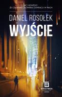 Wyjście. Autor: Rosołek Daniel. SmakLiter.pl Okładka książki Wyjście