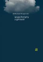Wypchnięty z gniazda. Autor: Michał Nizgorski. SmakLiter.pl Okładka książki Wypchnięty z gniazda