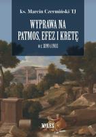 Wyprawa na Patmos, Efez i Kretę w r. 1899 i 1903. Autor: Czermiński  Marcin ks. TJ. SmakLiter.pl Okładka książki Wyprawa na Patmos, Efez i Kretę w r. 1899 i 1903