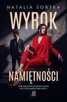 Wyrok namiętności. Autor: Natalia Sońska. SmakLiter.pl Okładka książki Wyrok namiętności