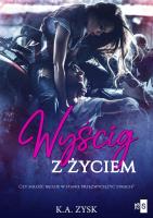 Wyścig z życiem. Autor: Zysk K.A.. SmakLiter.pl Okładka książki Wyścig z życiem