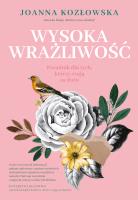 Okładka książki Wysoka wrażliwość. Poradnik dla tych, którzy czują za dużo