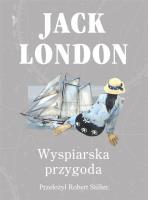 Wyspiarska przygoda. Autor: Jack London. SmakLiter.pl Okładka książki Wyspiarska przygoda