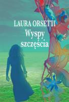 Wyspy szczęścia. Autor: Laura Orsetti. SmakLiter.pl Okładka książki Wyspy szczęścia