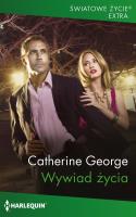 Wywiad życia. Autor: Catherine George. SmakLiter.pl Okładka książki Wywiad życia