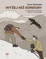 Wyżej niż kondory. Autor: Anna Zalewska. SmakLiter.pl Okładka książki Wyżej niż kondory