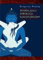 Wyzwalająca inwokacja Samantabhadry. Autor: Dzogczen Ponlop Rinpocze. SmakLiter.pl Okładka książki Wyzwalająca inwokacja Samantabhadry
