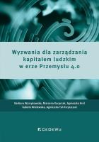 Wyzwania dla zarządzania kapitałem ludzkim w erze Przemysłu 4.0. Autor: Wyrzykowska Barbara, Marzena Kacprzak, Król Agnieszka, Izabela Wielewska, Agnieszka Tul-Krzyszczuk. SmakLiter.pl Okładka książki Wyzwania dla zarządzania kapitałem ludzkim w erze Przemysłu 4.0