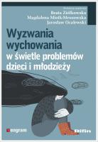 Wyzwania wychowania w świetle problemów dzieci i młodzieży. Autor: Beata Ziółkowska, Miotk-Mrozowska Magdalena, Ocalewski Jarosław redakcja naukowa. SmakLiter.pl Okładka książki Wyzwania wychowania w świetle problemów dzieci i młodzieży