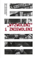 Opakowanie Wyzwoleni i zniewoleni Polsko-białoruskie pogranicze 1939-1941 w białoruskich dokumentach archiwa