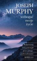 Wzbogać swoje życie w.2. Autor: Joseph Murphy. SmakLiter.pl Okładka książki Wzbogać swoje życie w.2