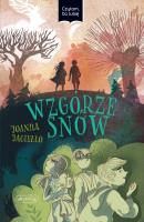 Wzgórze snów. Czytam, bo lubię. Autor: Joanna Jagiełło. SmakLiter.pl Okładka książki Wzgórze snów. Czytam, bo lubię