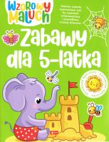Okładka książki Wzorowy maluch. Zabawy 5-latka
