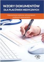 Wzory dokumentów dla placówek medycznych. Wydawca: Wiedza i Praktyka. SmakLiter.pl Opakowanie Wzory dokumentów dla placówek medycznych