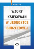 Wzory księgowań w jednostce budżetowej. Autor: Rup Wojciech. SmakLiter.pl Okładka książki Wzory księgowań w jednostce budżetowej