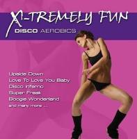 Okładka książki X-Tremely Fun - Disco Aerobics CD