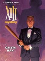 XIII Mystery T.10 Calvin Wax. Autor: Fred Duval. SmakLiter.pl Okładka książki XIII Mystery T.10 Calvin Wax