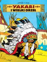 Yakari i wielki orzeł T.1. Autor: Job, DERIB, Maria Mosiewicz. SmakLiter.pl Okładka książki Yakari i wielki orzeł T.1