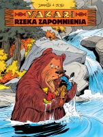 Yakari T.15 Rzeka zapomnienia. Autor: Job, DERIB, Maria Mosiewicz. SmakLiter.pl Okładka książki Yakari T.15 Rzeka zapomnienia