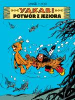 Yakari T.17 Potwór z jeziora. Autor: Maria Mosiewicz, Job, DERIB. SmakLiter.pl Okładka książki Yakari T.17 Potwór z jeziora