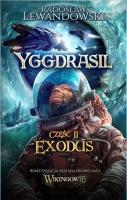 Yggdrasil. Exodus. Autor: Lewandowski Radosław. SmakLiter.pl Okładka książki Yggdrasil. Exodus
