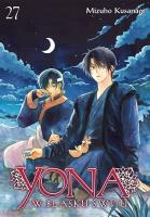 Yona w blasku świtu. Tom 27. Autor: Mizuho Kusanagi. SmakLiter.pl Okładka książki Yona w blasku świtu. Tom 27