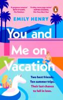 You and Me on Vacation. Autor: Emily Henry. SmakLiter.pl Okładka książki You and Me on Vacation