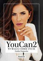 YouCan2. Wymaluj sobie życie. Autor: Emilia Chojnacka. SmakLiter.pl Okładka książki YouCan2. Wymaluj sobie życie