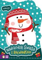 Okładka książki Z bałwankiem. Nadchodzą święta