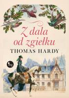 Z dala od zgiełku. Autor: Hardy Thomas. SmakLiter.pl Okładka książki Z dala od zgiełku