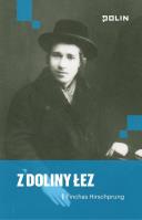 Z doliny łez. Autor: Hirschprung Pinchas. SmakLiter.pl Okładka książki Z doliny łez