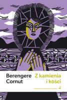 Z kamienia i kości. Autor: Cournut Berengere. SmakLiter.pl Okładka książki Z kamienia i kości