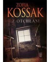 Z otchłani. Autor: Kossak Zofia. SmakLiter.pl Okładka książki Z otchłani