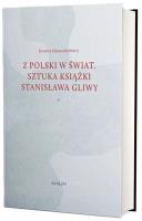 Okładka książki Z Polski w świat. Sztuka książki Stanisława Gliwy