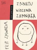 Z punktu widzenia ziemniaka (z autografem). Autor: Zawada Filip. SmakLiter.pl Okładka książki Z punktu widzenia ziemniaka (z autografem)