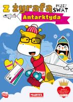 Z żyrafą przez świat. Antarktyda. Autor: Katarzyn Salamon. SmakLiter.pl Okładka książki Z żyrafą przez świat. Antarktyda