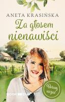 Za głosem nienawiści. Barwy uczuć. Tom 2. Autor: Aneta Krasińska. SmakLiter.pl Okładka książki Za głosem nienawiści. Barwy uczuć. Tom 2