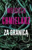 Za granicą wyd. kieszonkowe. Autor: Chmielarz Wojciech. SmakLiter.pl Okładka książki Za granicą wyd. kieszonkowe