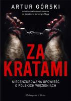 Za kratami DL. Autor: Artur Górski. SmakLiter.pl Okładka książki Za kratami DL
